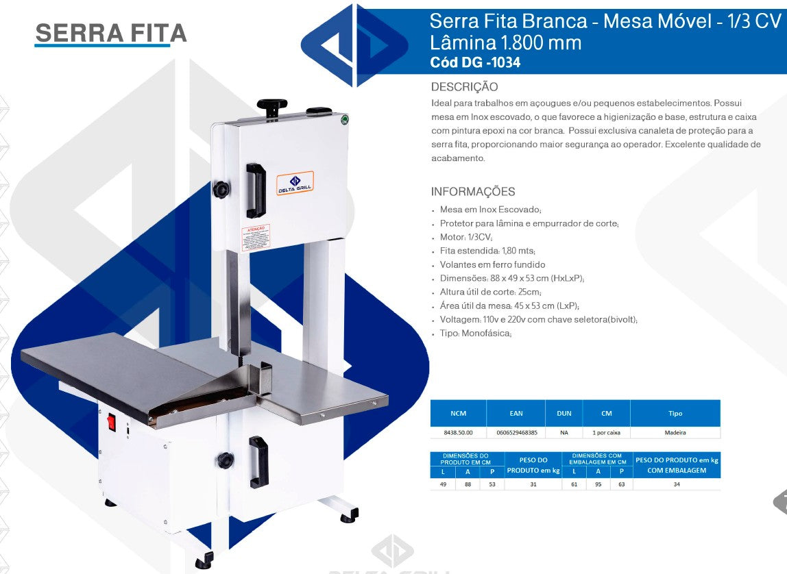 Serra Fita Branca 1,80 m Mesa Móvel 1/3 CV Bivolt Delta Grill DG-1034