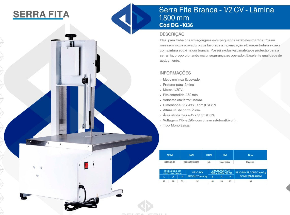 Serra Fita Branca 1,80 m Mesa Fixa 1/2 CV Bivolt Delta Grill DG-1036